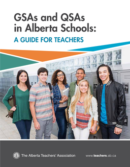 Gsas and Qsas in Alberta Schools: a GUIDE for TEACHERS