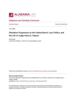 Plantation Progressive on the Federal Bench: Law, Politics, and the Life of Judge Henry D