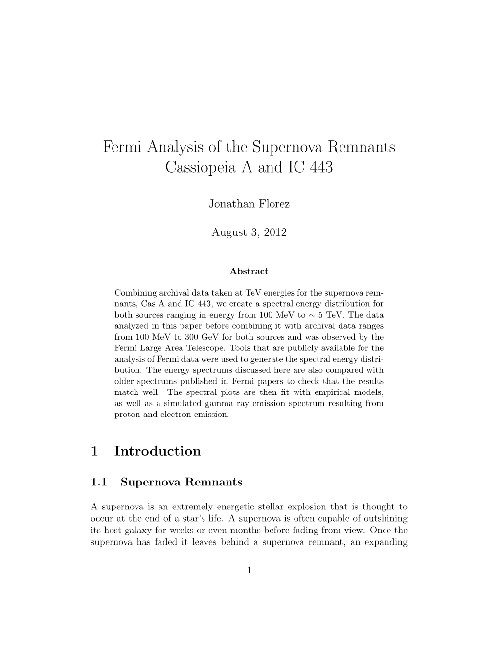 Fermi Analysis of the Supernova Remnants Cassiopeia a and IC 443