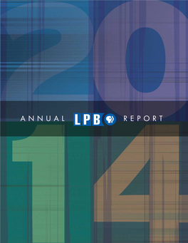 ANNUAL REPORT a Message from LPB President/CEO Beth Courtney a MESSAGE from FRIENDS BOARD CHAIRMAN ROBIN MERRICK