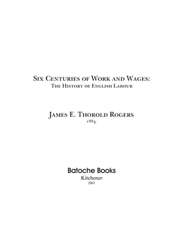 Six Centuries of Work and Wages, 5 Enables Me to Translate Money Wages Actually Paid Into the Necessaries of Life