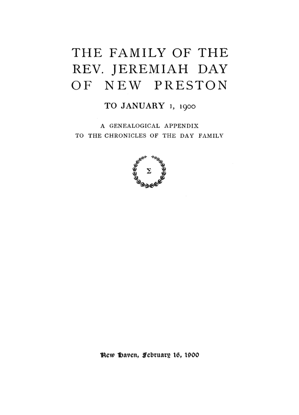 The Family of the Rev. Jeremiah Day of New Preston