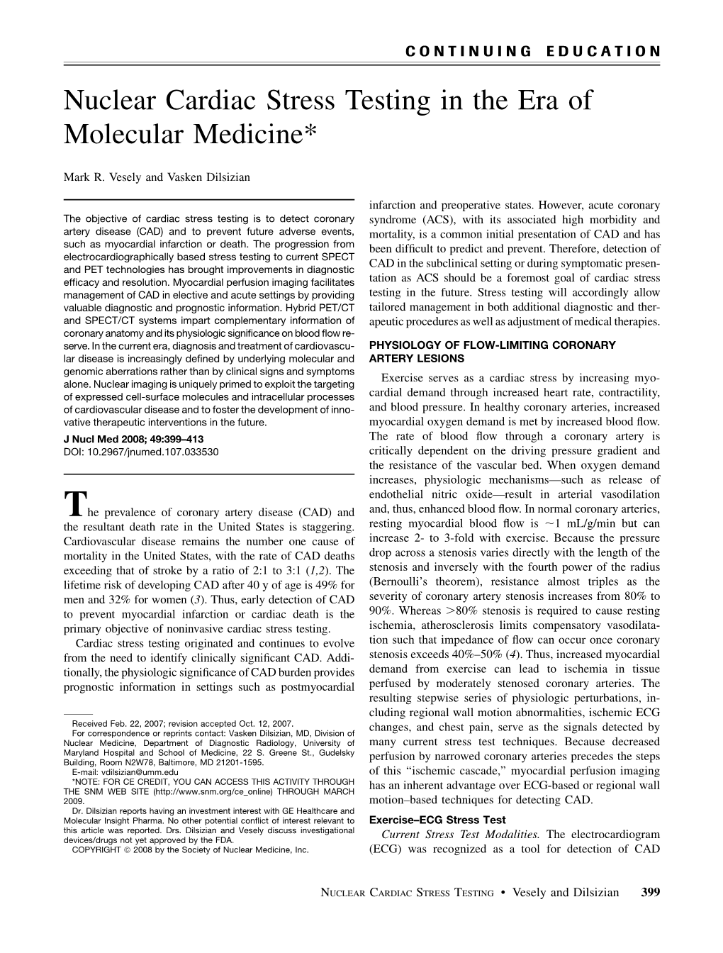 Nuclear Cardiac Stress Testing in the Era of Molecular Medicine*