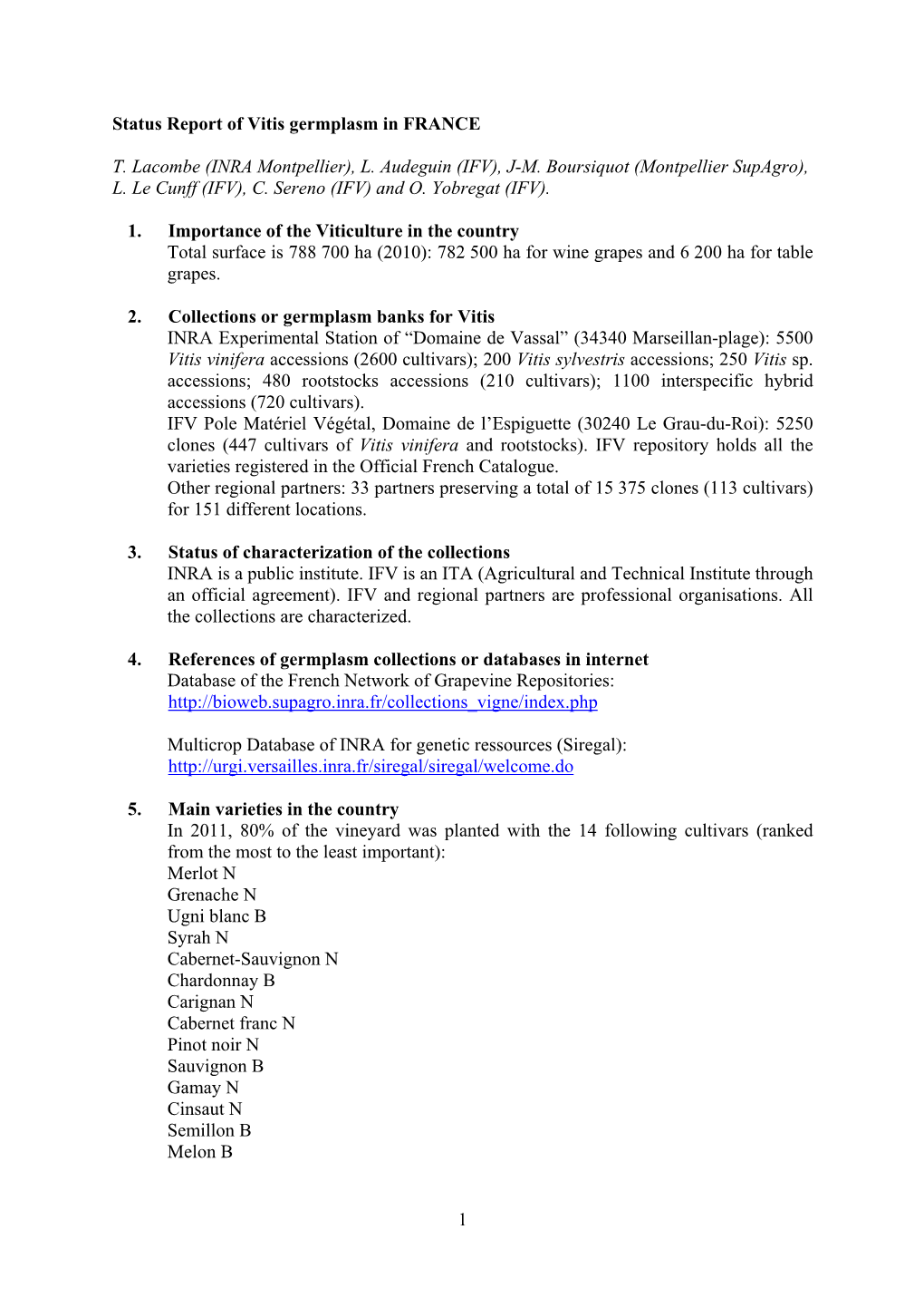 1 Status Report of Vitis Germplasm in FRANCE T