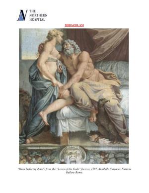 MIDAZOLAM “Hera Seducing Zeus”