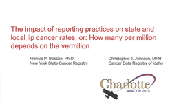 The Impact of Reporting Practices on State and Local Lip Cancer Rates, Or: How Many Per Million Depends on the Vermilion