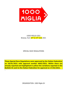 1OOO MIGLIA 2021 Brescia, from 16Th to 19Th June 2021 SPECIAL RACE REGULATIONS These Special Race Regulations Were Approved by T