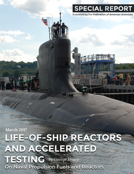 Life-Of-Ship Reactors and Accelerated Testing