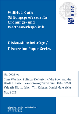 Political Exclusion of the Poor and the Roots of Social-Revolutionary Terrorism, 1860-1950 Valentin Klotzbücher, Tim Krieger, Daniel Meierrieks May 2021