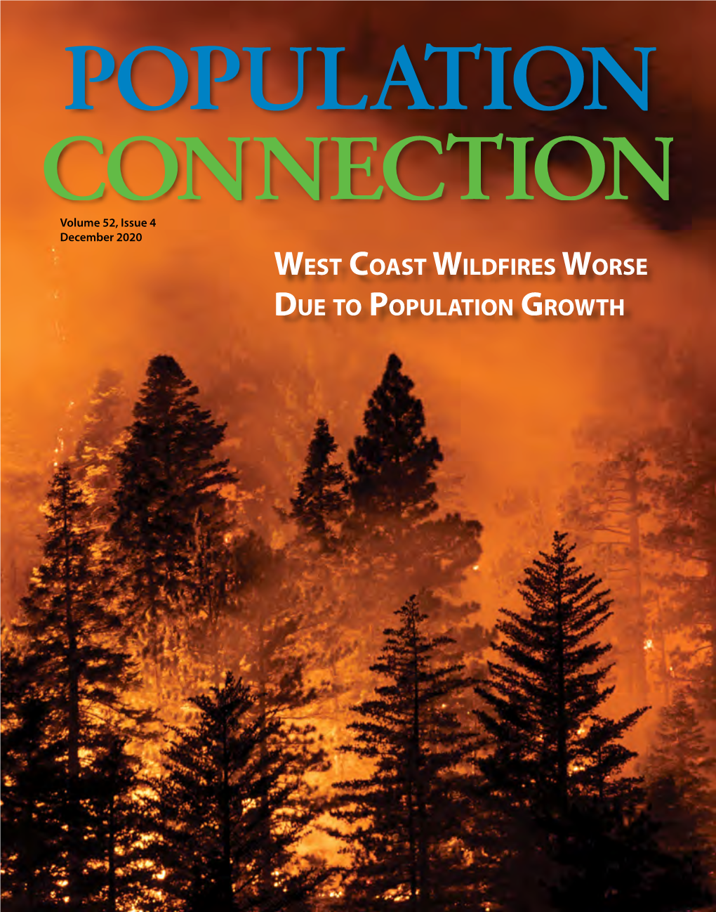 December 2020 West Coast Wildfires Worse Due to Population Growth President’S Note