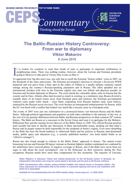 The Baltic-Russian History Controversy: from War to Diplomacy Viktor Makarov 8 June 2010