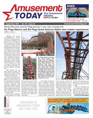 Six Flags Partner in Two New Runaway Hits Six Flags Mexico and Six Flags Great America Debut New Coaster Experiences STORY: Tim Baldwin Tbaldwin@Amusementtoday.Com