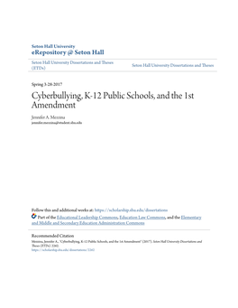Cyberbullying, K-12 Public Schools, and the 1St Amendment Jennifer A