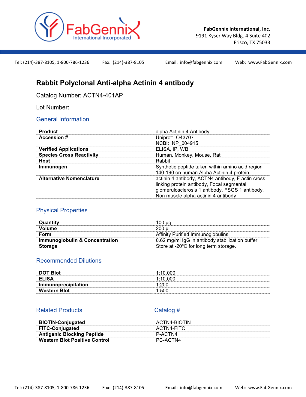 Alpha Actinin 4 Antibody Catalog Number: ACTN4-401AP Lot Number: General Information