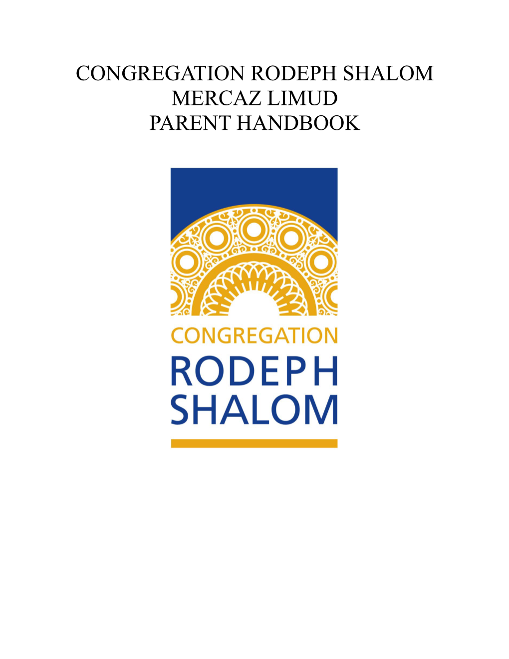 Congregation Rodeph Shalom Mercaz Limud Parent Handbook