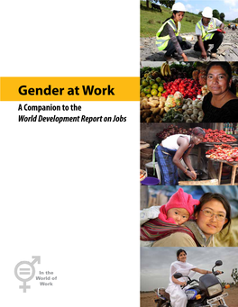 Gender at Work: a Companion to the World Development Report on Jobs