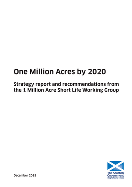 Strategy Report and Recommendations from the 1 Million Acre Short Life Working Group