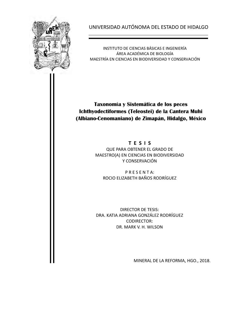 UNIVERSIDAD AUTÓNOMA DEL ESTADO DE HIDALGO Taxonomía Y Sistemática De Los Peces Ichthyodectiformes (Teleostei) De La Cantera