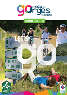 Guide Cyclo Let’S Viarhôna Est Une Véloroute Voie Verte De 815 Km Qui Reliera À Terme Le Lac Léman Aux Plages De Méditer- Ranée