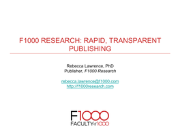 F1000 Research: Rapid, Transparent Publishing