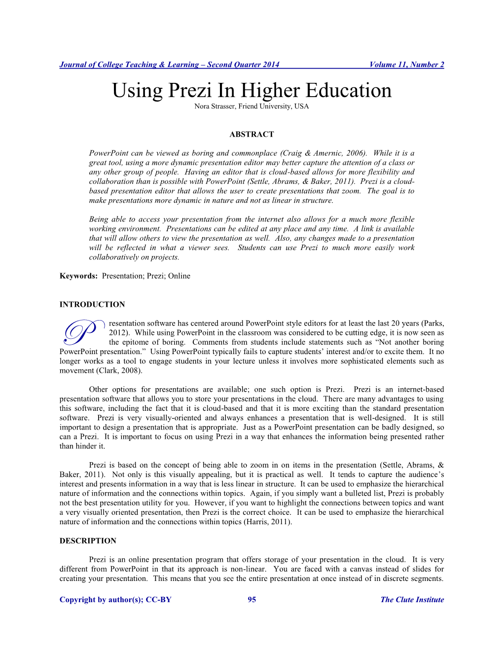 Using Prezi in Higher Education Nora Strasser, Friend University, USA