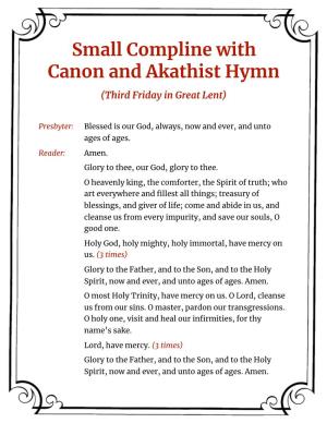 Small Compline with Canon and Akathist Hymn (Third Friday in Great Lent)