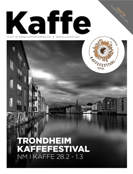 Trondheim Kaffefestival Nm I Kaffe 28.2 - 1.3 9