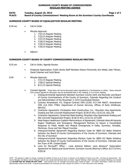 GUNNISON COUNTY BOARD of COMMISSIONERS REGULAR MEETING AGENDA DATE: Tuesday, August 18, 2015 Page 1 of 2 PLACE: Board of Count