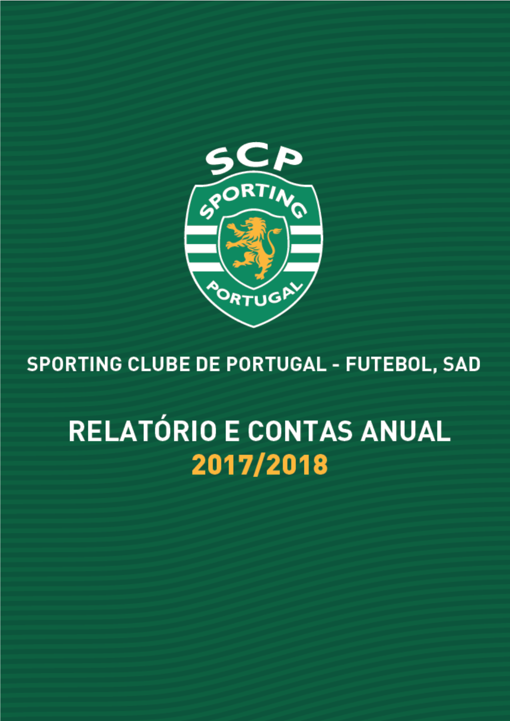 Sporting Clube De Portugal - Futebol SAD Relatório & Contas | Época Desportiva 2016/17 | #1