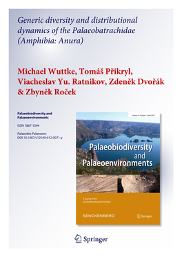 Generic Diversity and Distributional Dynamics of the Palaeobatrachidae (Amphibia: Anura) Michael Wuttke, Tomáš Přikryl, Viach