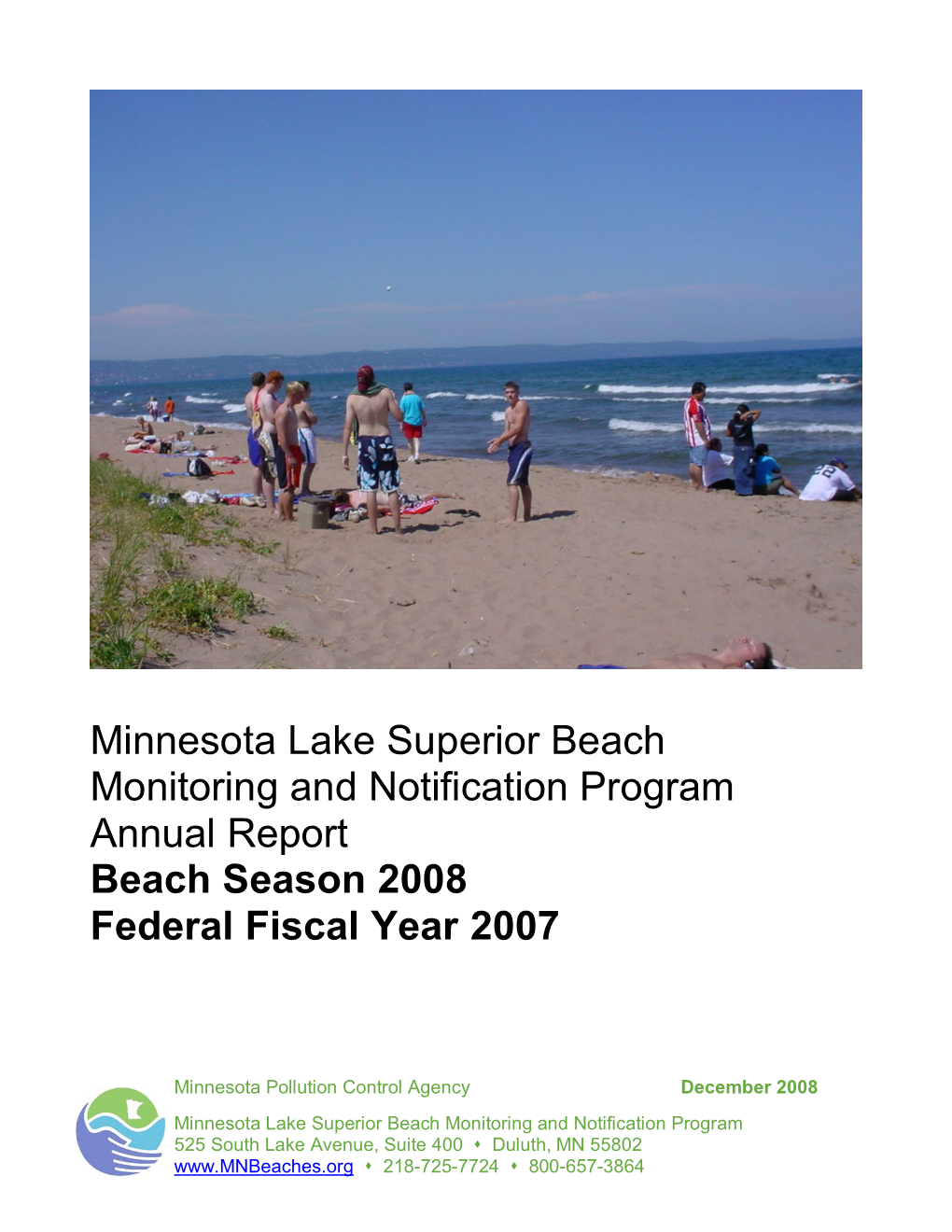 Minnesota Lake Superior Beach Monitoring and Notification Program Annual Report Beach Season 2008 Federal Fiscal Year 2007