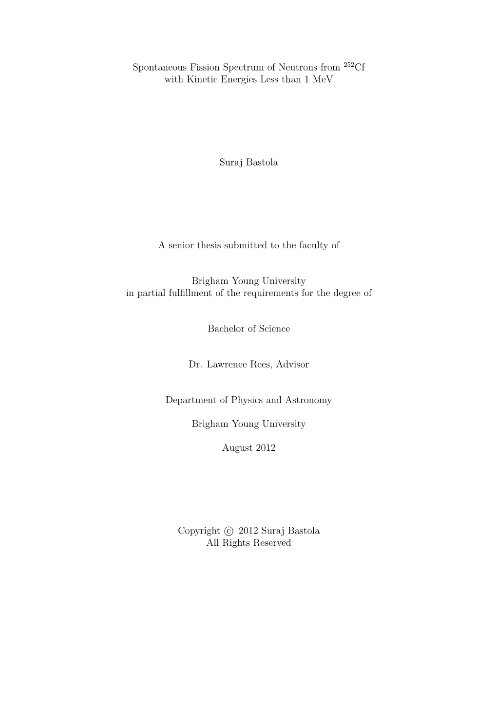 Spontaneous Fission Spectrum of Neutrons from 252Cf with Kinetic Energies Less Than 1 Mev Suraj Bastola a Senior Thesis Submitte