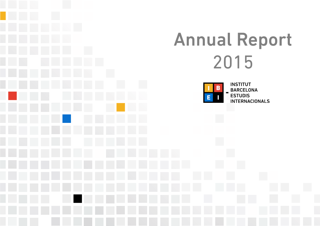 Annual Report 2015 WELCOME MESSAGE Message from the President and the Director