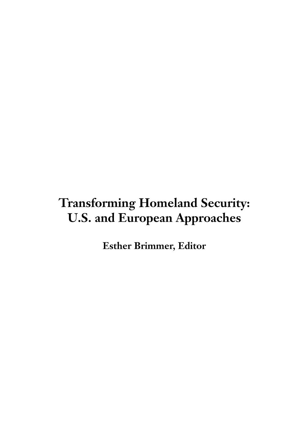 Transforming Homeland Security: US and European Approaches