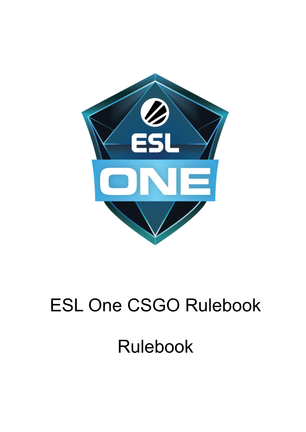 ESL One CSGO Rulebook 2018