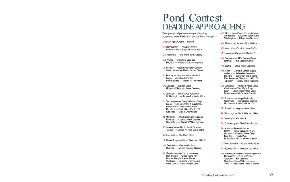 Pond Contest DEADLINE APPROACHING Take Your Pond Pictures to a Participating MO: St