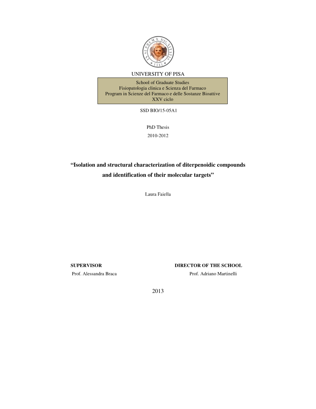 Isolation and Structural Characterization of Diterpenoidic Compounds and Identification of Their Molecular Targets”