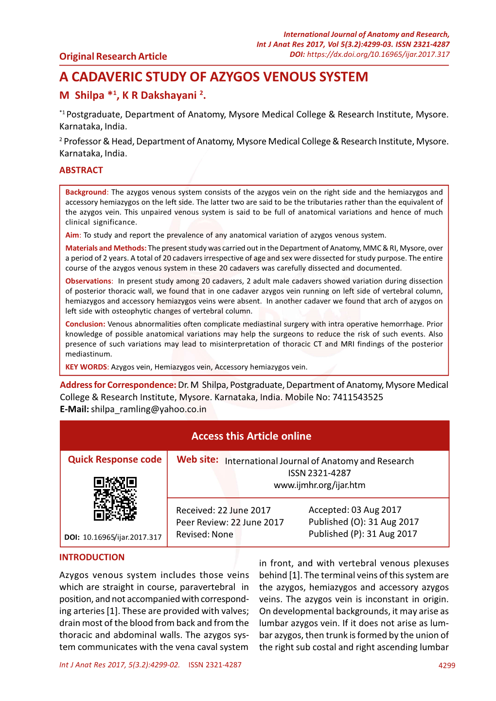 A CADAVERIC STUDY of AZYGOS VENOUS SYSTEM M Shilpa *1, K R Dakshayani 2