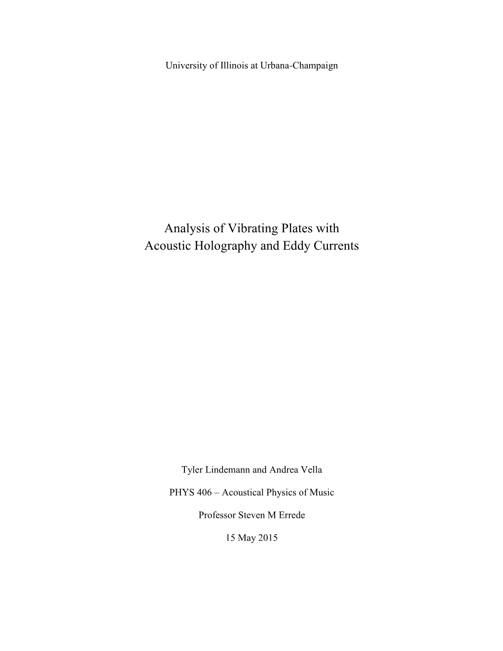 Analysis of Vibrating Plates with Acoustic Holography and Eddy Currents