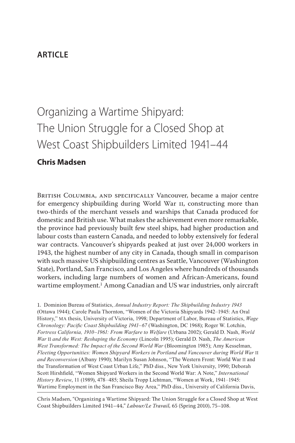 The Union Struggle for a Closed Shop at West Coast Shipbuilders Limited 1941–44 Chris Madsen
