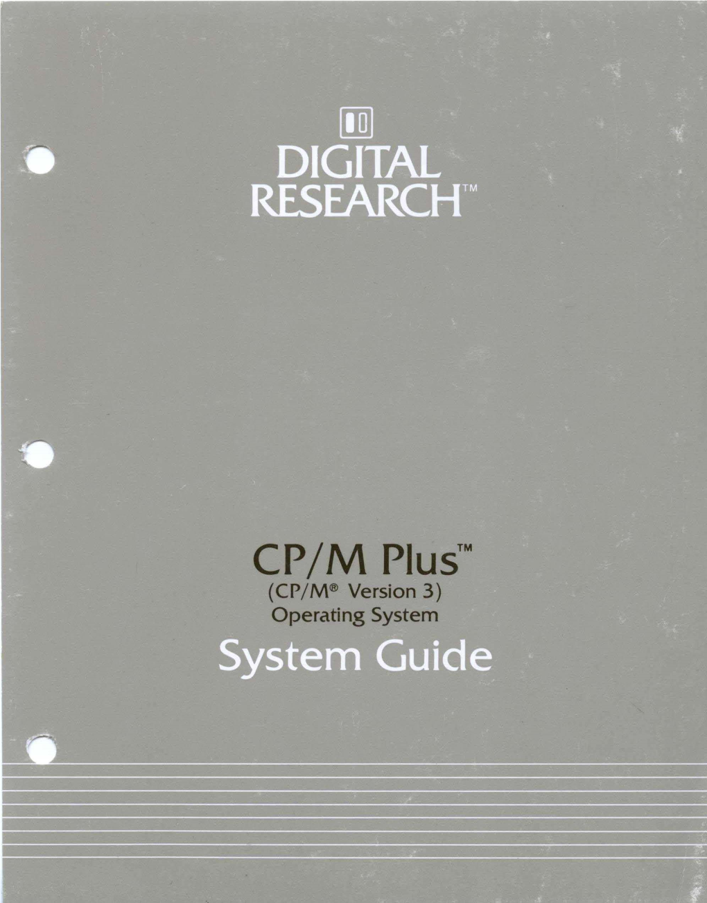 CP/M PIUS™ (CP/M® Version 3) Operating System CP/M PIUS™ (CP/M~ Version 3) Operating System System Guide