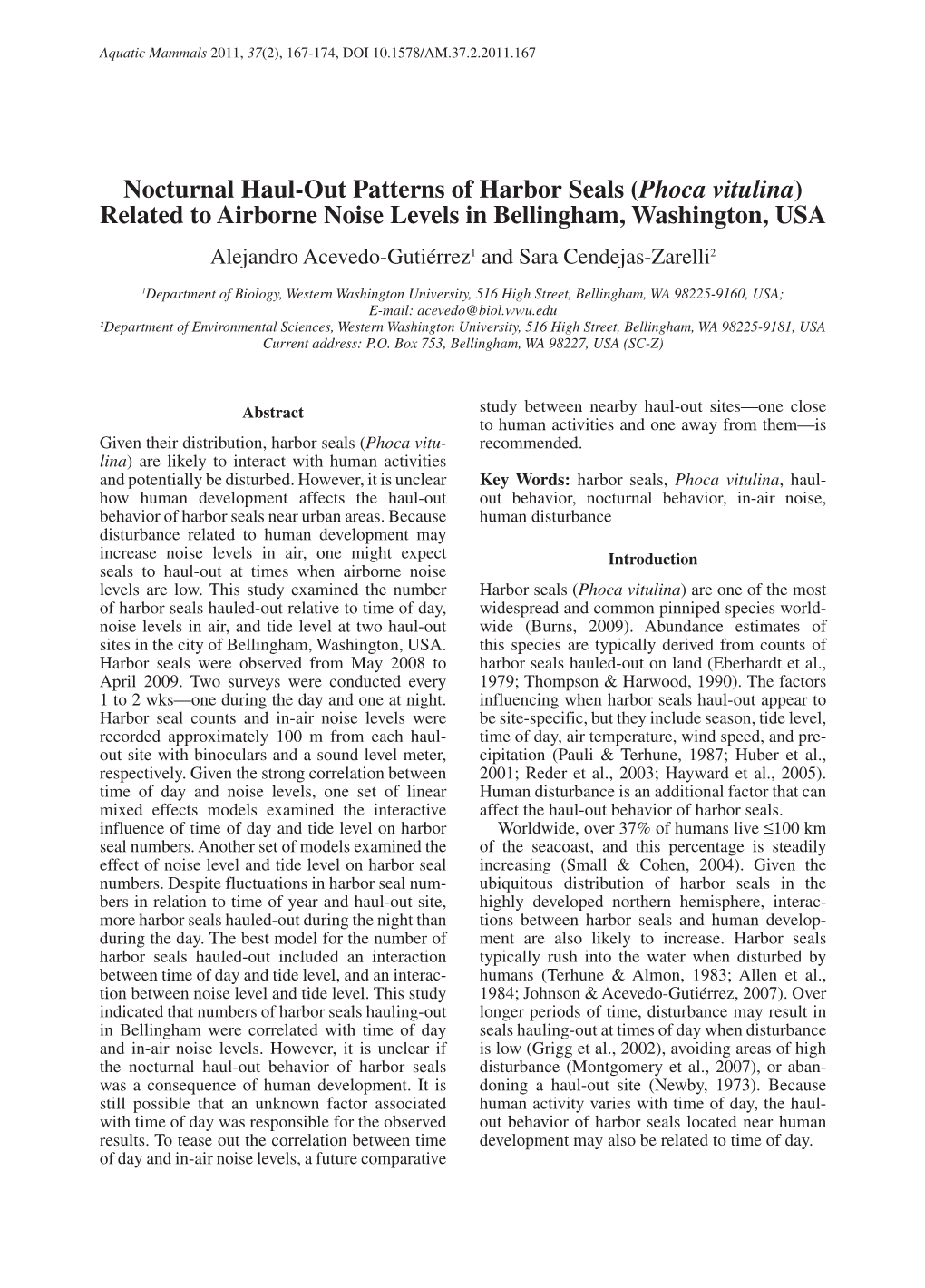 Phoca Vitulina) Related to Airborne Noise Levels in Bellingham, Washington, USA Alejandro Acevedo-Gutiérrez1 and Sara Cendejas-Zarelli2