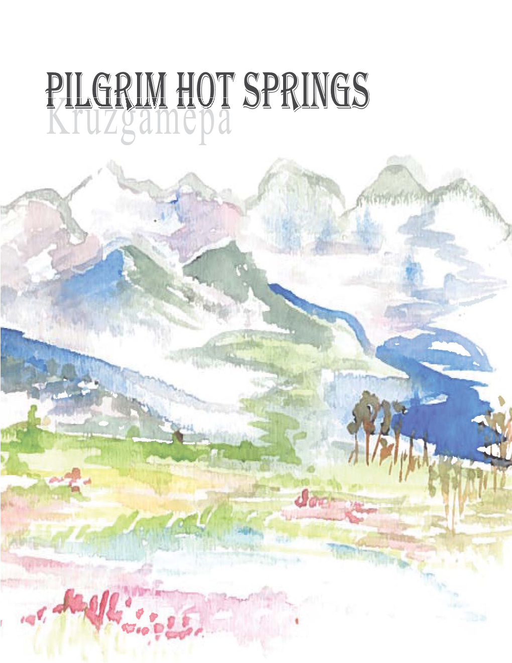 Pilgrim Hot Springs Masters Report Book.Indd