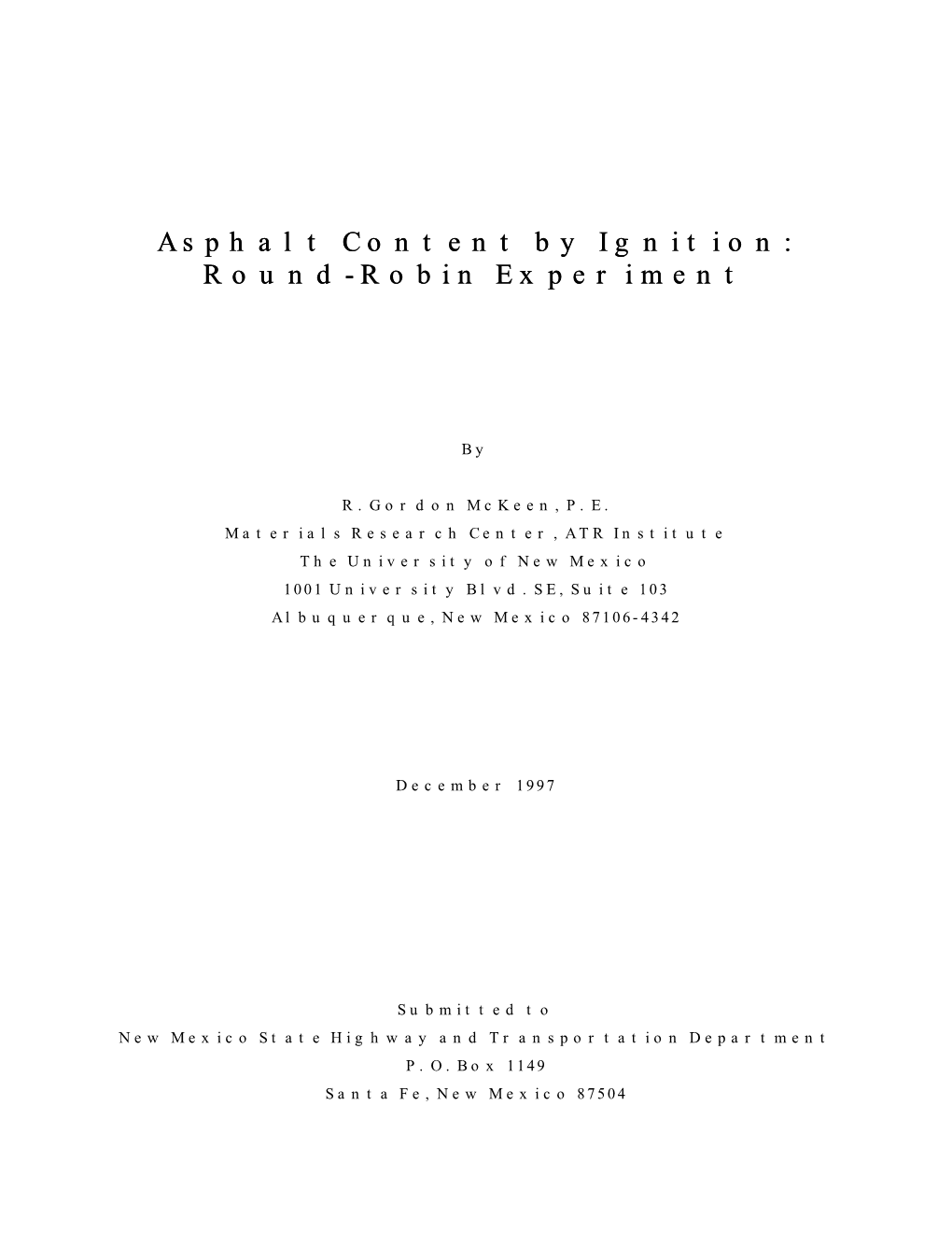 Asphalt Content by Ignition: Round-Robin Experiment