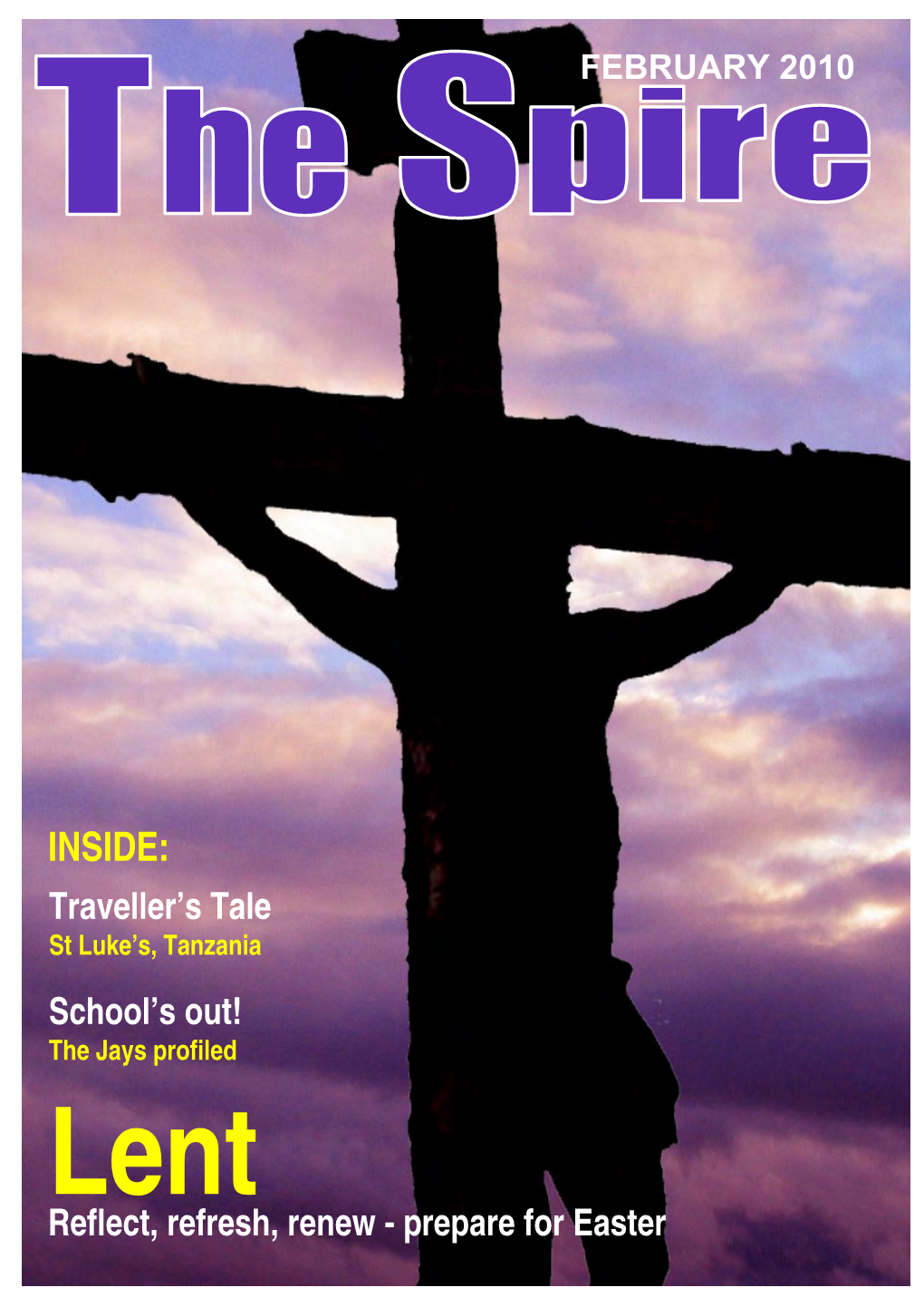 INSIDE: Traveller’S Tale St Luke’S, Tanzania School’S Out! the Jays Profiled