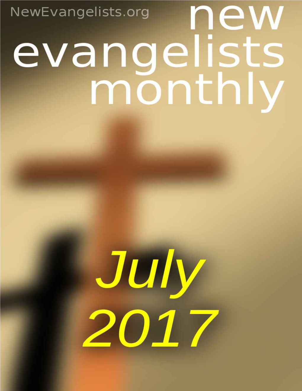 New Evangelists Monthly #55 July 2017