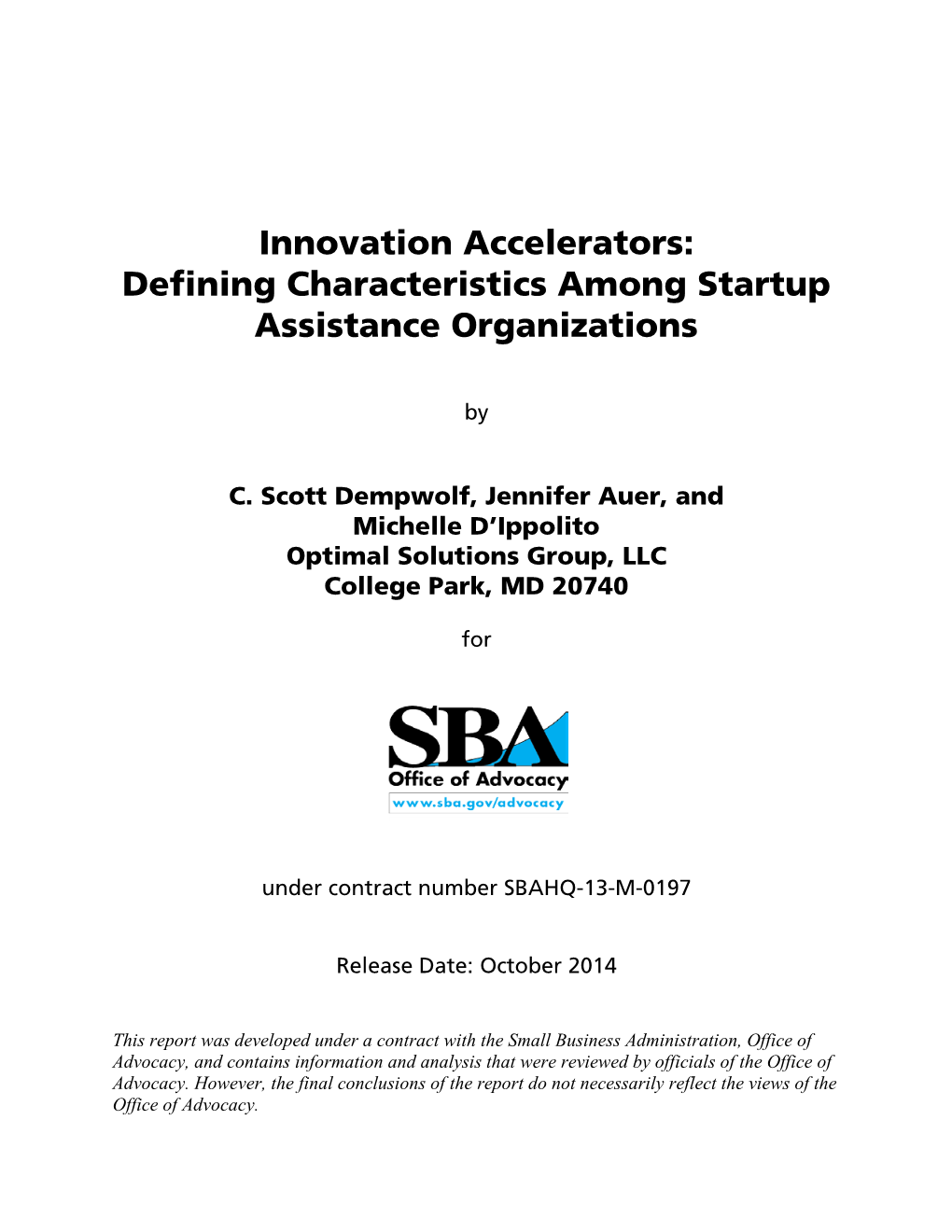 Innovation Accelerators: Defining Characteristics Among Startup Assistance Organizations