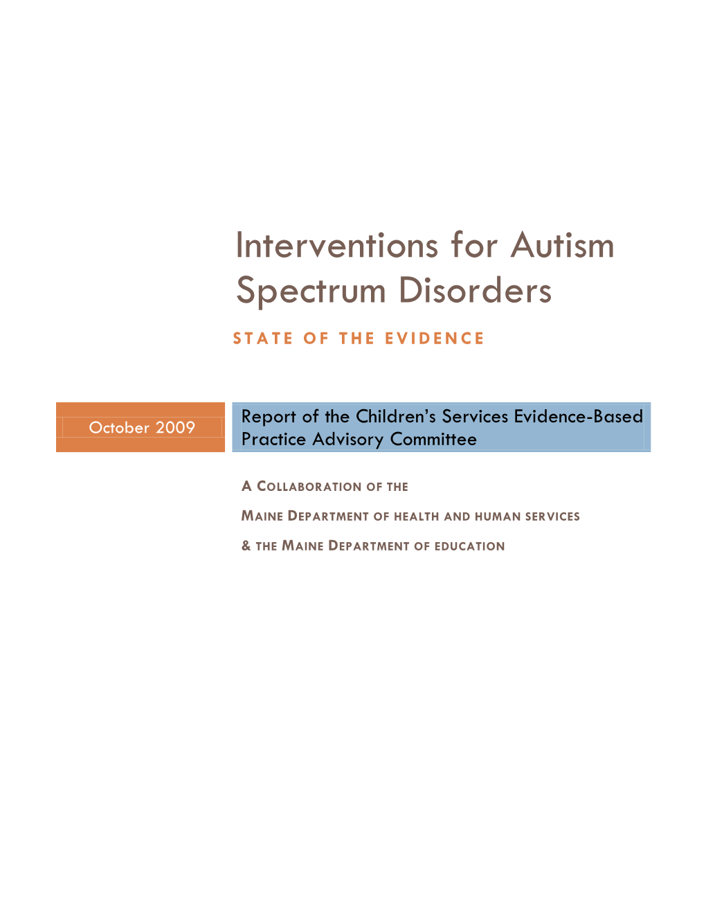 Interventions for Autism Spectrum Disorders