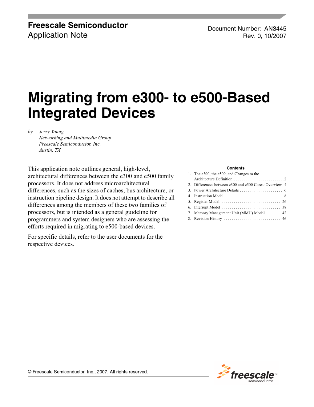 Migrating from E300- to E500-Based Integrated Devices by Jerry Young Networking and Multimedia Group Freescale Semiconductor, Inc