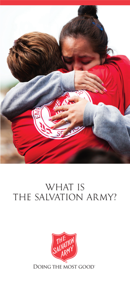 WHAT IS the SALVATION ARMY? 2 Mission Statement